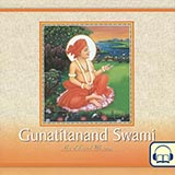 Gunatitanand Swami His Life and Message