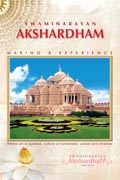 Swaminarayan Akshardham: Making & Experience 